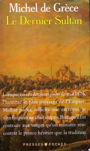 Le dernier sultan - Michel De Grèce - Livre