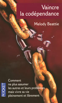 Vaincre la codépendance - Melody Beattie - Livre