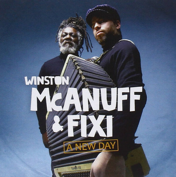 Winston McAnuff & Fixi - A New Day - Winston McAnuff & Fixi - CD