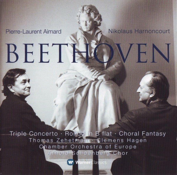Beethoven - Pierre-Laurent Aimard, Nikolaus Harnoncourt, Thomas Zehetmair, Clemens Hagen, Chamber Orchestra Of Europe*, Arnold Schoenberg Chor - Triple Concerto, Rondo In B Flat, Choral Fantasy - Beethoven - CD