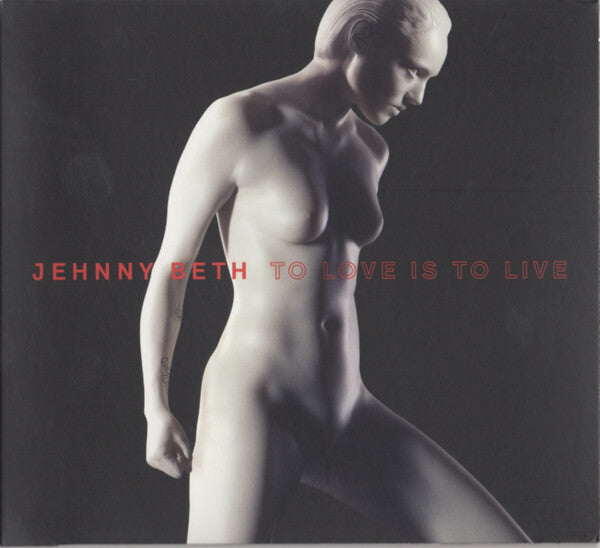 Jehnny Beth - To Love Is To Live - Jehnny Beth - CD